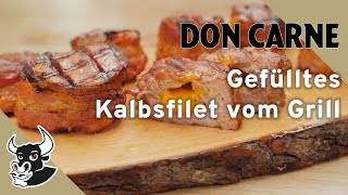 Kalbsfilet vom Grill 🔥  Rezept  DON CARNE [upl. by Gore]