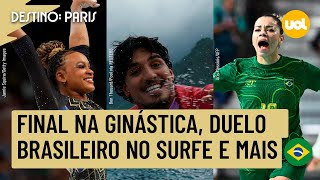 OLIMPÍADAS 2024 DIA TEM FINAL NA GINÁSTICA DUELO BRASILEIRO NO SURFE HANDEBOL BASQUETE E MAIS [upl. by Dlanigger894]