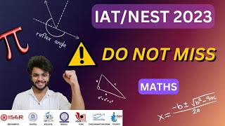 Important Chapters IAT amp NEST 2023  Maths IISER  NISER [upl. by Ffirahs829]