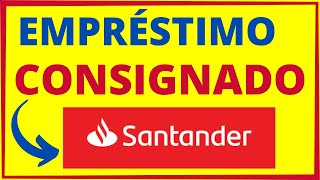 EMPRÉSTIMO CONSIGNADO SANTANDER [upl. by Barrington]