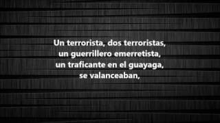 UN TERRORISTA  LOS NOSEQUIÉN Y LOS NOSECUANTOS  LAS TORRES LETRA [upl. by Meredi]