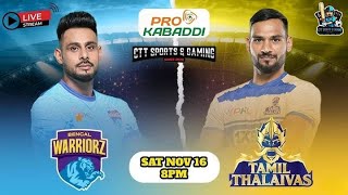 PKL 11  Tamil Thalaivas Vs Bengal Warriorz live prokabaddi [upl. by Traver]