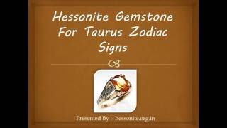 Hessonite Gemstone For Taurus Zodiac Signs [upl. by Notnerb944]