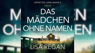 Das Mädchen ohne Namen Thriller Detective Josie Quinn 2  Krimis Thriller Hörbuch [upl. by Eirbua]