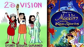 Aladdin and the King of Thieves 2D Vision Podcast [upl. by Akli]