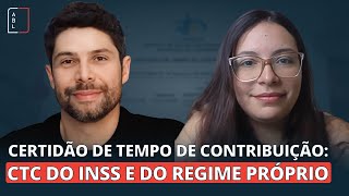 Certidão de Tempo de Contribuição  CTC  INSS e Regime Próprio [upl. by Ylram79]