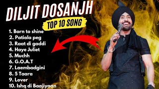 Diljit Dosanjh All Songs  Diljit Dosanjh New songs 2024  diljitdosanjh all song trending songs [upl. by Ik]