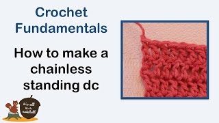 Chainless Standing Double Crochet  Crochet Fundamentals 16 [upl. by Ycniuqal]