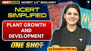 🔥NEET 2025 Plant Growth and Development  ONE SHOT🎯  NCERT Simplified  Deepika [upl. by Lamphere]