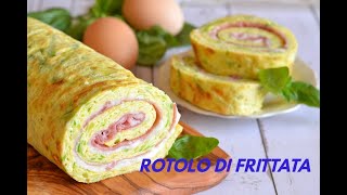 ROTOLO DI FRITTATA  ricetta facile e veloce [upl. by Dranyl16]