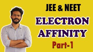 ELECTRON AFFINITY Part1 II JEE II NEET [upl. by Munniks]