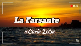 Carin León  La Farsante Letra [upl. by Holms]