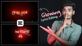 Capcut Glowing Text Lyrics Editing Tutorial  Capcut Bangla Tutorial [upl. by Hsatan846]