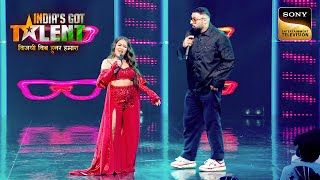 Kala Chashma पर Neha और Badshah का Blockbuster Duet  India’s Got Talent 10  Full Episode [upl. by Georgeanna269]