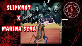 Marina Sena vs Slipknot  Ai que delícia o Verality mashup completo [upl. by Jesher]