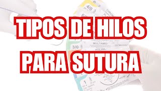 SUTURAS ¡FÁCIL EXPLICACIÓN  ¿PARA QUE CIRUGÍA SIRVE CADA UNA [upl. by Keese850]