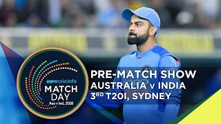 Matchday Aus v Ind 3rd T20I preshow  LIVE STREAM [upl. by Mundford390]