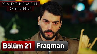 Kaderimin Oyunu 21 Bölüm Fragman [upl. by Nomzed500]