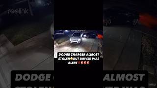 Dodge Charger Almost Stolen😳🤦‍♂️ automobile cars fyp viralvideo explore viralshorts reels [upl. by Yanarp]