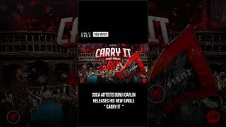 Bunji Garlin  Carry It  Soca 2025 [upl. by Luo]