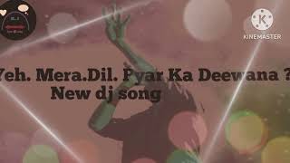 Yeh Mera Dil Pyar Ka Deewana🌹🎶🎵New dj song gan R U mollick [upl. by Zenia883]