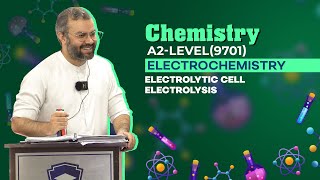 A2Level 9701  Chemistry  Electrochemistry  Electrolytic Cell  Electrolysis [upl. by Acireed]