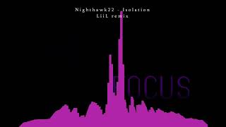 Nighthawk22  Isolation LiiL remix【Frenchcore】 [upl. by Hieronymus626]