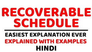 Recoverable Schedule ll DBMS ll Explained with Examples in Hindi [upl. by Krystalle434]