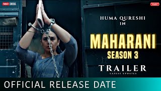 Maharani season 3 release date  Huma Qureshi  Amit sial  Maharani season 3 trailer  update [upl. by Amle]