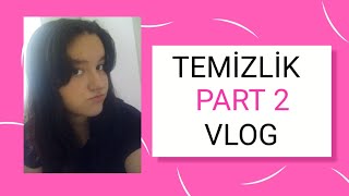 Temizlik Vlog  Part 2 [upl. by Row]