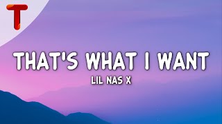 Lil Nas X  THATS WHAT I WANT Clean  Lyrics [upl. by Tristram820]