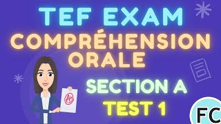 TEF Section A Oral Comprehension test 1 TEF tefcanada delfa1 delfa2 tefexam comprehensionorale [upl. by Suivat726]