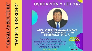 CONVERSATORIO Nº 52 quotPROCESO DE USUCAPIÓN y REGULACIÓN DE DERECHO PROPIETARIO LEY N° 247quot [upl. by Adnulahs589]