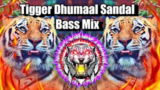 Tigger Dj Sandal Bass Benjo Remix Full Original Sandal Banjo Dhumaal Mix New Tiger Dance Benjo Mix [upl. by Garibold]