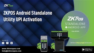 ZKPOS Android Standalone  Utility UPI Activation [upl. by Ylrahc]