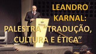 LEANDRO KARNAL PALESTRA TRADUÇÃO CULTURA E ÉTICA [upl. by Perdita]