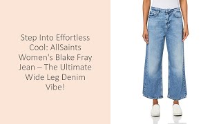 Step Into Effortless Cool AllSaints Womens Blake Fray Jean – The Ultimate Wide Leg Denim Vibe [upl. by Letnwahs786]