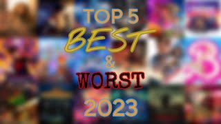 Top 5 Best amp Worst Films of 2023  Honorable Mentions The Final Video [upl. by Bibbie]