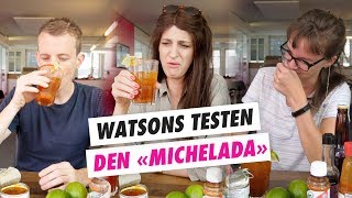 «Michelada» der Sommerdrink aus Mexiko im watsonTest [upl. by Esihcoc]