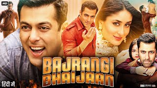 Bajrangi Bhaijaan Full Movie HD  Salman Khan  Kareena Kapoor  Harshaali Malhotra  Review amp Facts [upl. by Gassman914]