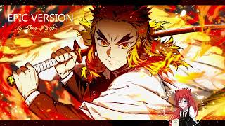 Demon Slayer Rengoku Theme  EPIC VERSION Rengoku 9th Form [upl. by Htebaile440]