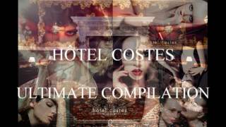 Hôtel Costes  Ultimate Compilation [upl. by Admama]