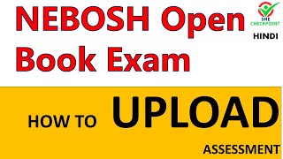 How to upload NEBOSH open book exam assessement [upl. by Ajnotal785]