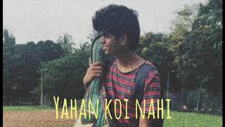 Yahan koi nahi [upl. by Raul]