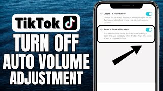 How To Turn Off Auto Volume Adjustment On TikTok  iOS amp Android [upl. by Keiryt320]