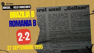 Brazilia B  Romania B 22  meci amical  27 septembrie 1995  Belo Horizonte [upl. by Otreblif]