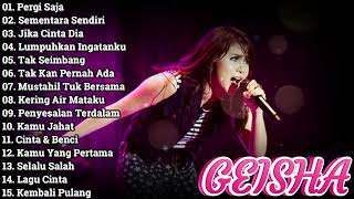 GEISHA Full Album Terbaik Terpopuler Sepanjang [upl. by Selmner22]