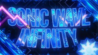 SONIC WAVE INFINITY Extreme Demon by APTeam  Geometry Dash [upl. by Heilner750]