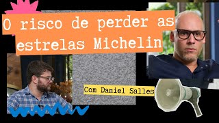 O risco de perder as estrelas Michelin  Luiz Filipe Souza  Daniel Salles [upl. by Loriner]