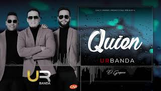 Urbanda  Quien Audio Oficial [upl. by Flinn805]